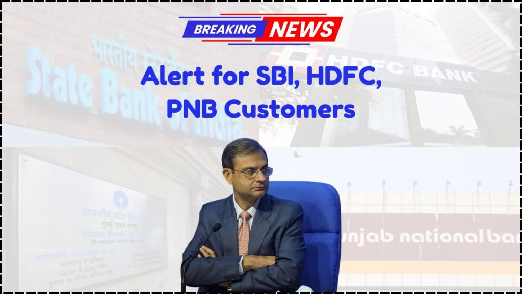 Alert for SBI, HDFC, and PNB Customers in 2025, New Minimum Balance Policy Changes