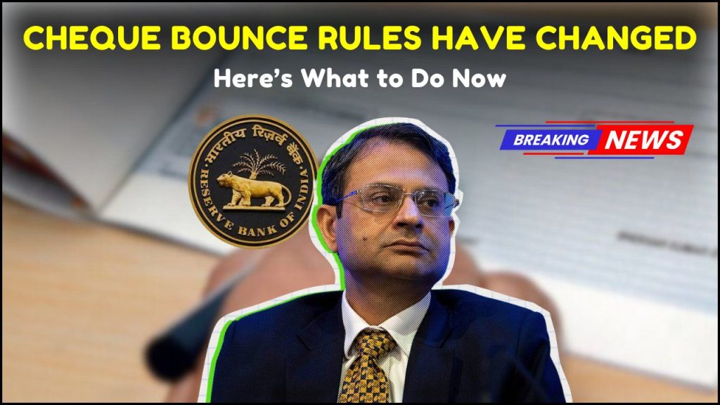 Cheque Bounce Rules Have Changed in 2025
