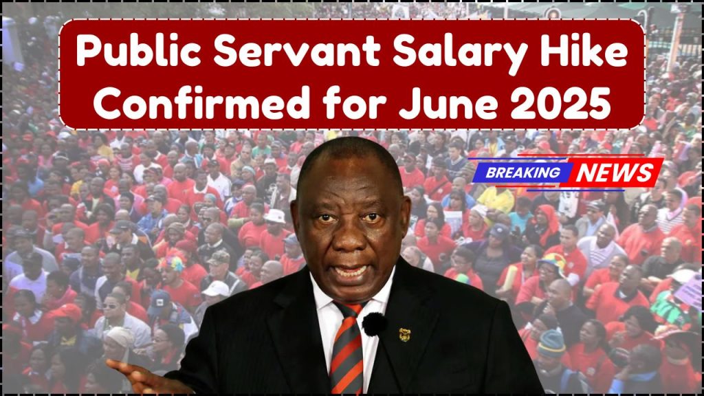Public Servant Salary Hike Confirmed for June 2025