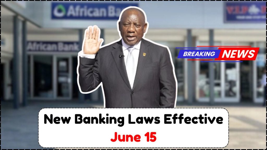 New Banking Laws Effective June 15